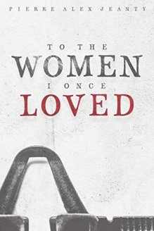 to the women i once loved